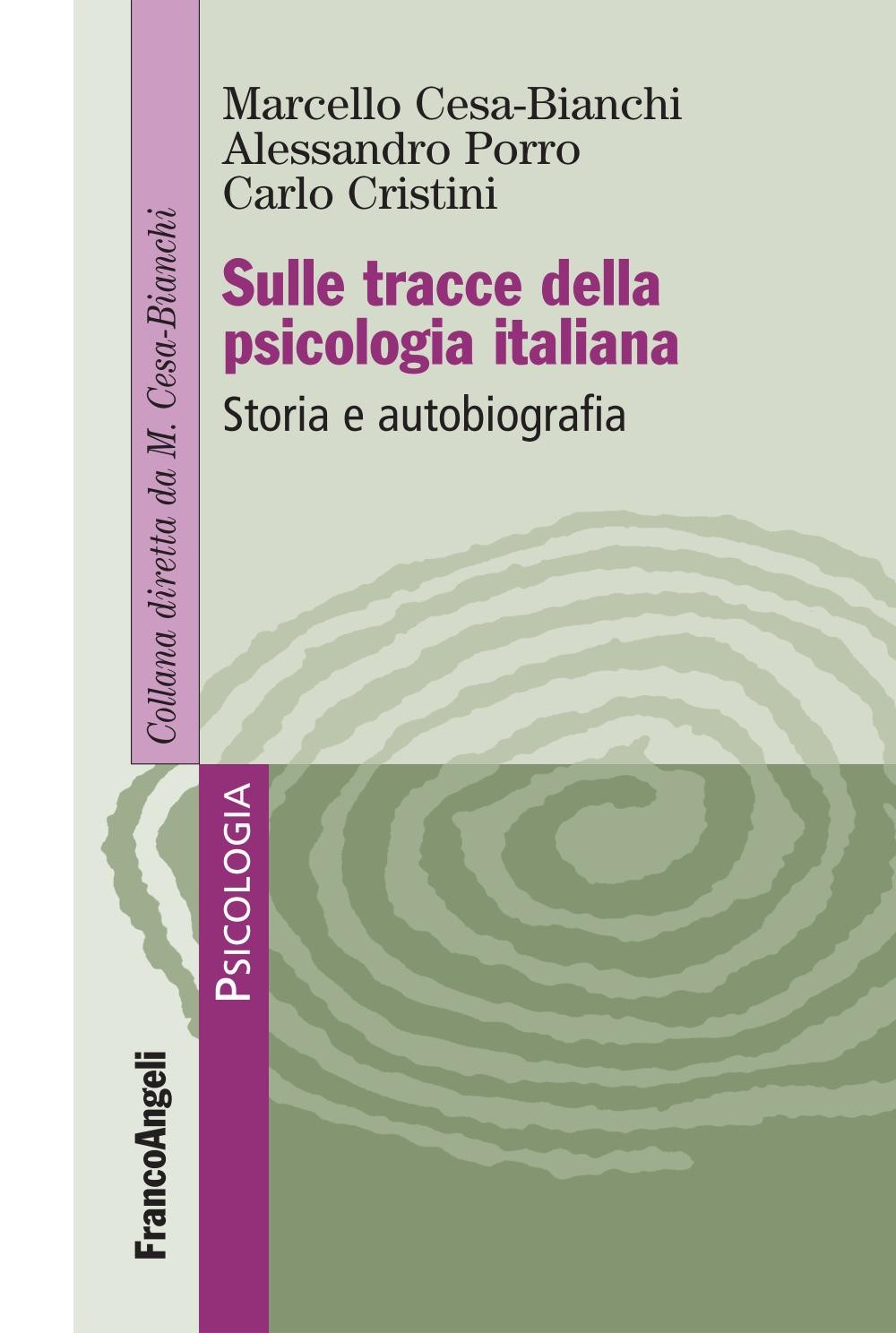 Sulle tracce della psicologia italiana. Storia e autobiografia - Librerie.coop