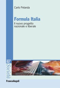 Formula Italia. Il nuovo progetto nazionale e liberale - Librerie.coop