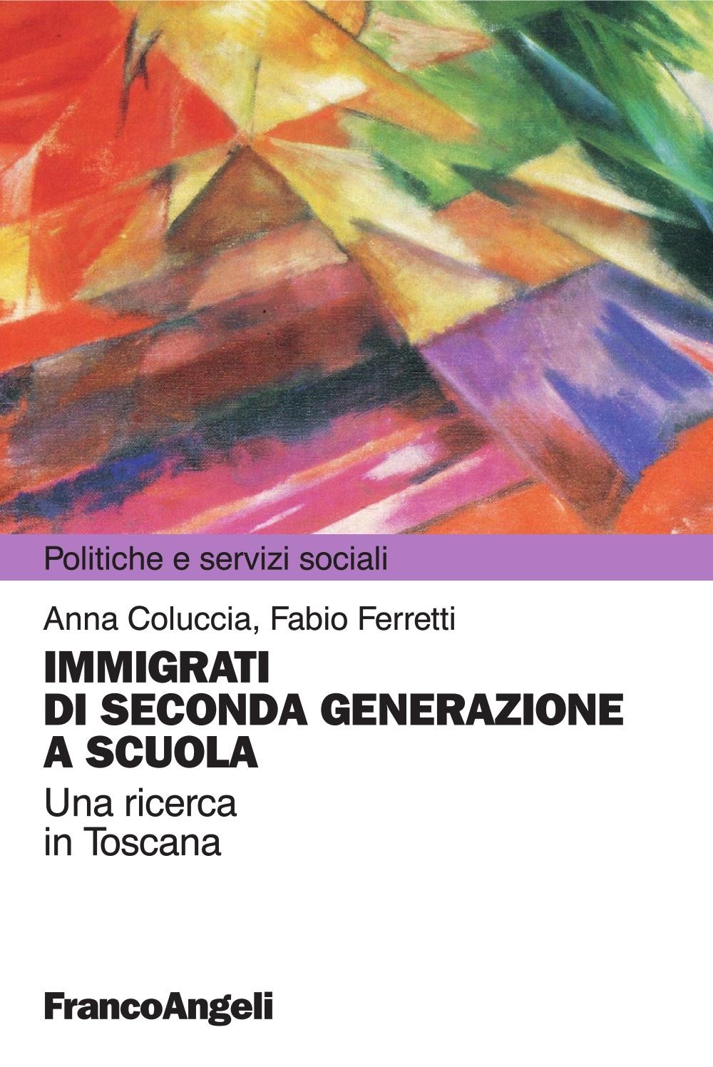 Immigrazione di seconda generazione a scuola. Una ricerca in Toscana - Librerie.coop