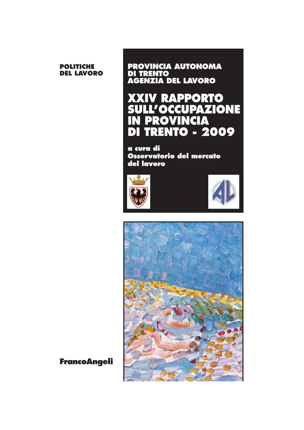 XXIV Rapporto sull'occupazione in provincia di Trento 2009 - Librerie.coop