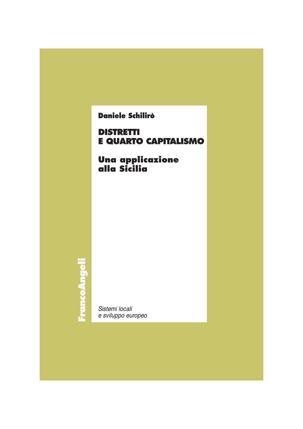 Distretti e quarto capitalismo. Un'applicazione alla Sicilia - Librerie.coop