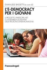 L'e-democracy per i giovani. Il progetto partecipa.net e l'assemblea legislativa della Regione Emilia-Romagna - Librerie.coop