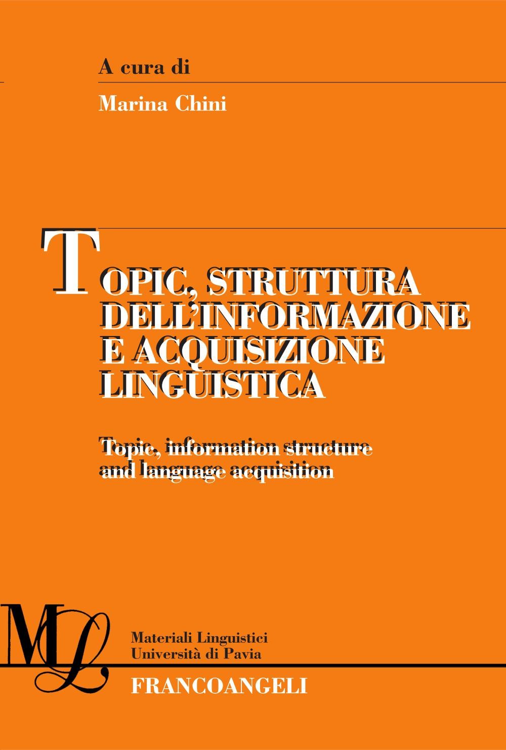 Topic, struttura dell’informazione e acquisizione linguistica - Librerie.coop