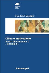 Clima e motivazione. Scritti di formazione 5 (1992-2009) - Librerie.coop