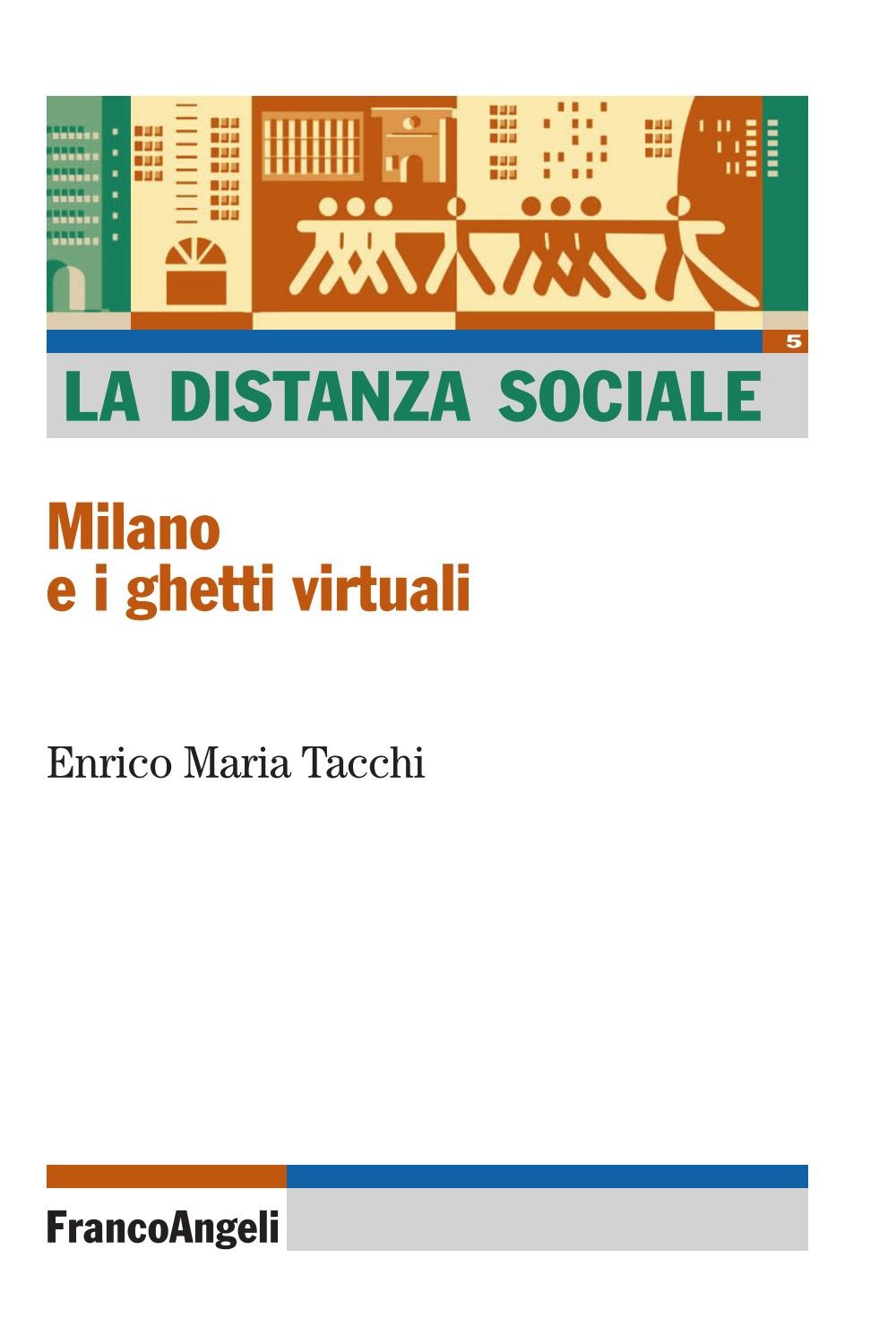 La distanza sociale. Milano e i ghetti virtuali - Librerie.coop