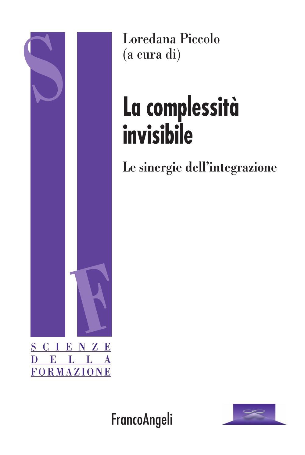 La complessità invisibile. Le sinergie dell'integrazione - Librerie.coop