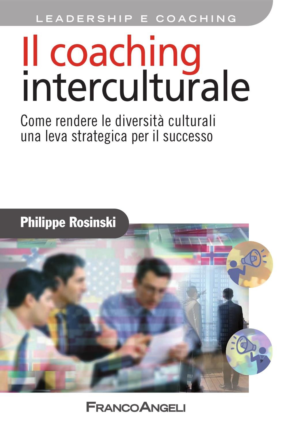 Il coaching interculturale. Come rendere le diversità culturali una leva strategica per il successo - Librerie.coop