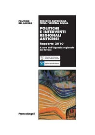 Politiche e interventi regionali anticrisi. Rapporto 2010 - Librerie.coop