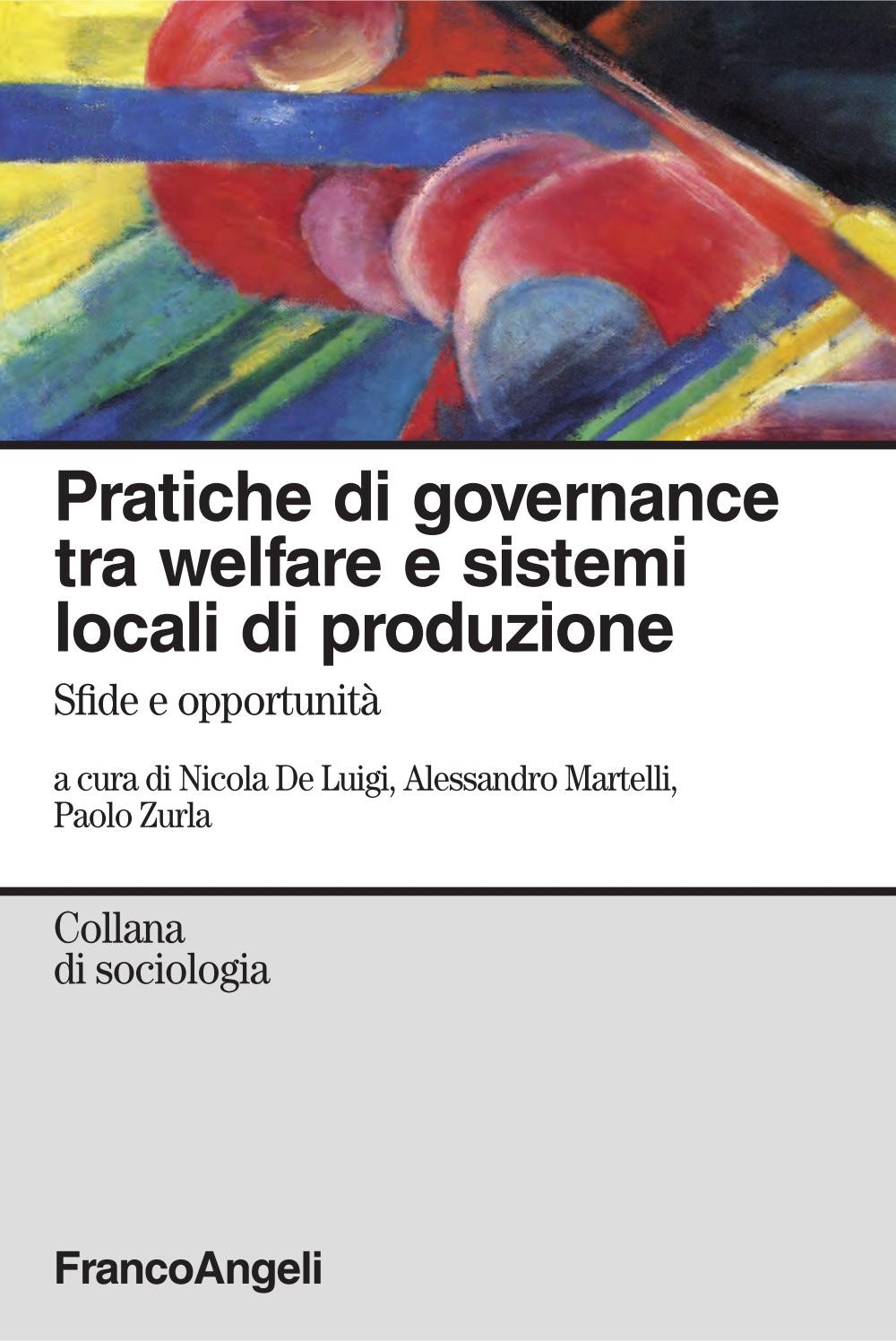 Pratiche di governance tra welfare e sistemi locali di produzione. Sfide e opportunità - Librerie.coop