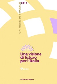 Una visione di futuro per l'Italia. Un mese di sociale 2010 - Librerie.coop
