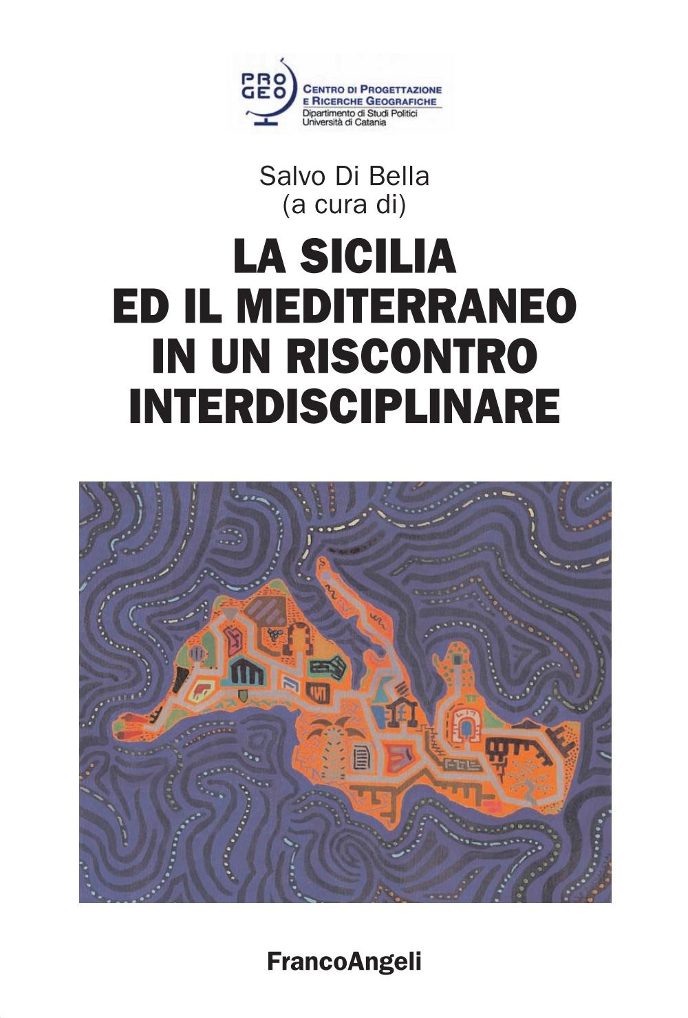 La Sicilia e il Mediterraneo in un riscontro interdisciplinare - Librerie.coop