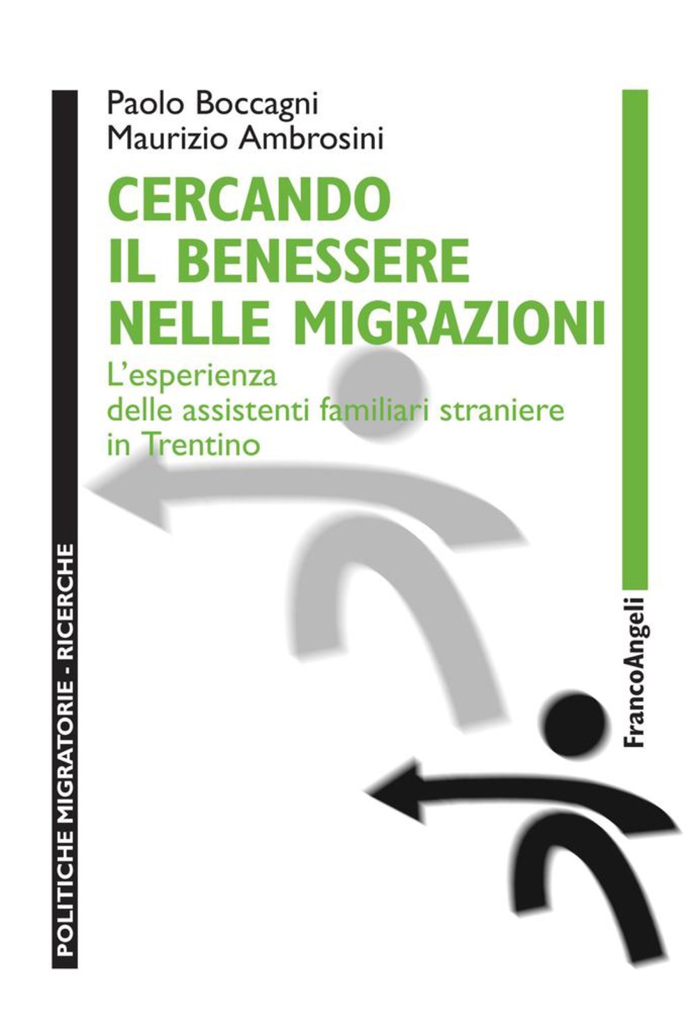 Cercando il benessere nelle migrazioni. L'esperienza delle assistenti familiari straniere in Trentino - Librerie.coop
