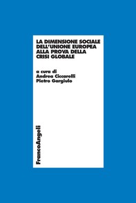 La dimensione sociale dell'Unione Europea alla prova della crisi globale - Librerie.coop