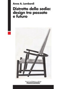 Distretto della sedia: design tra passato e futuro - Librerie.coop