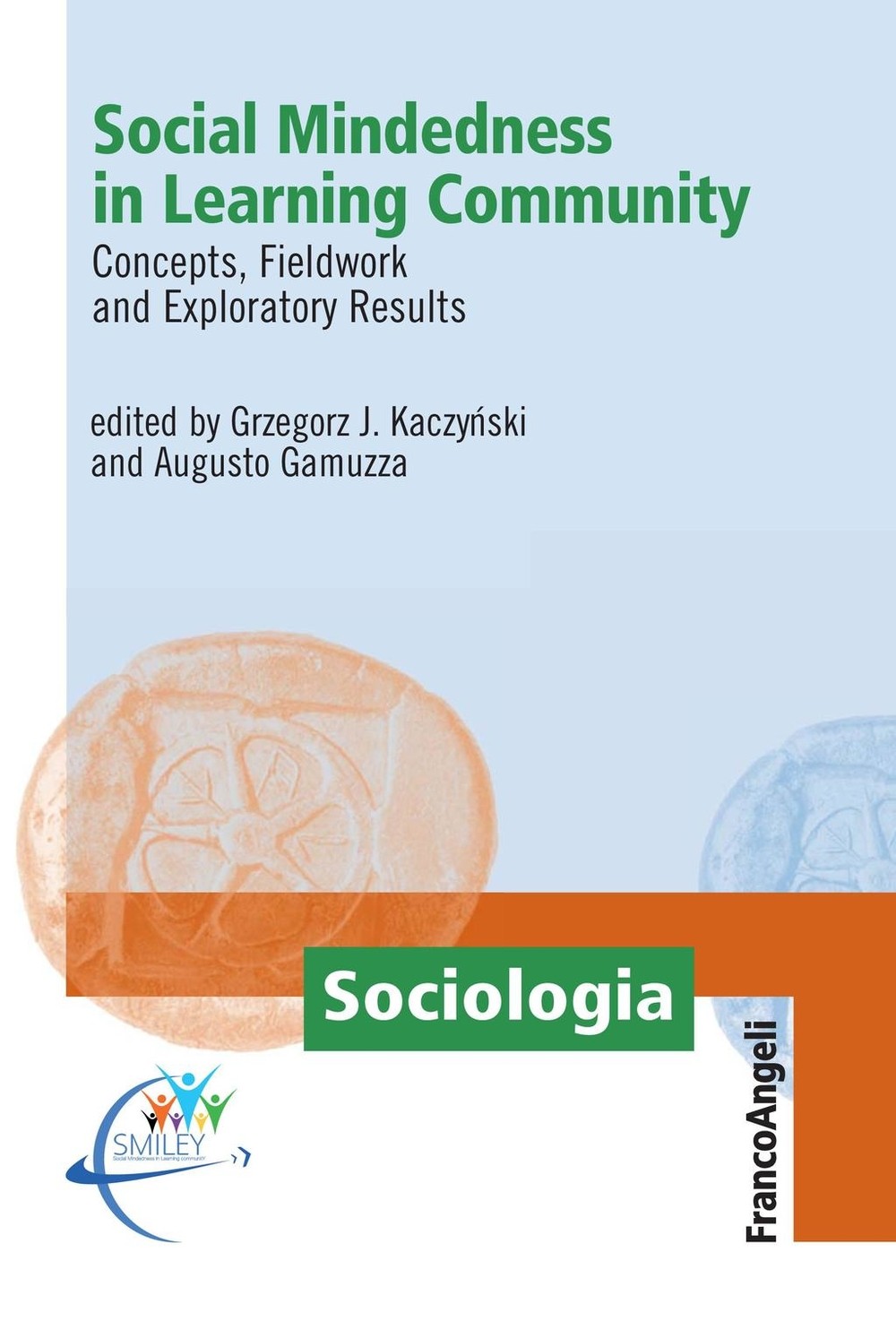 Social Mindedness in Learning Community. Concepts, Fieldwork and Exploratory Results - Librerie.coop