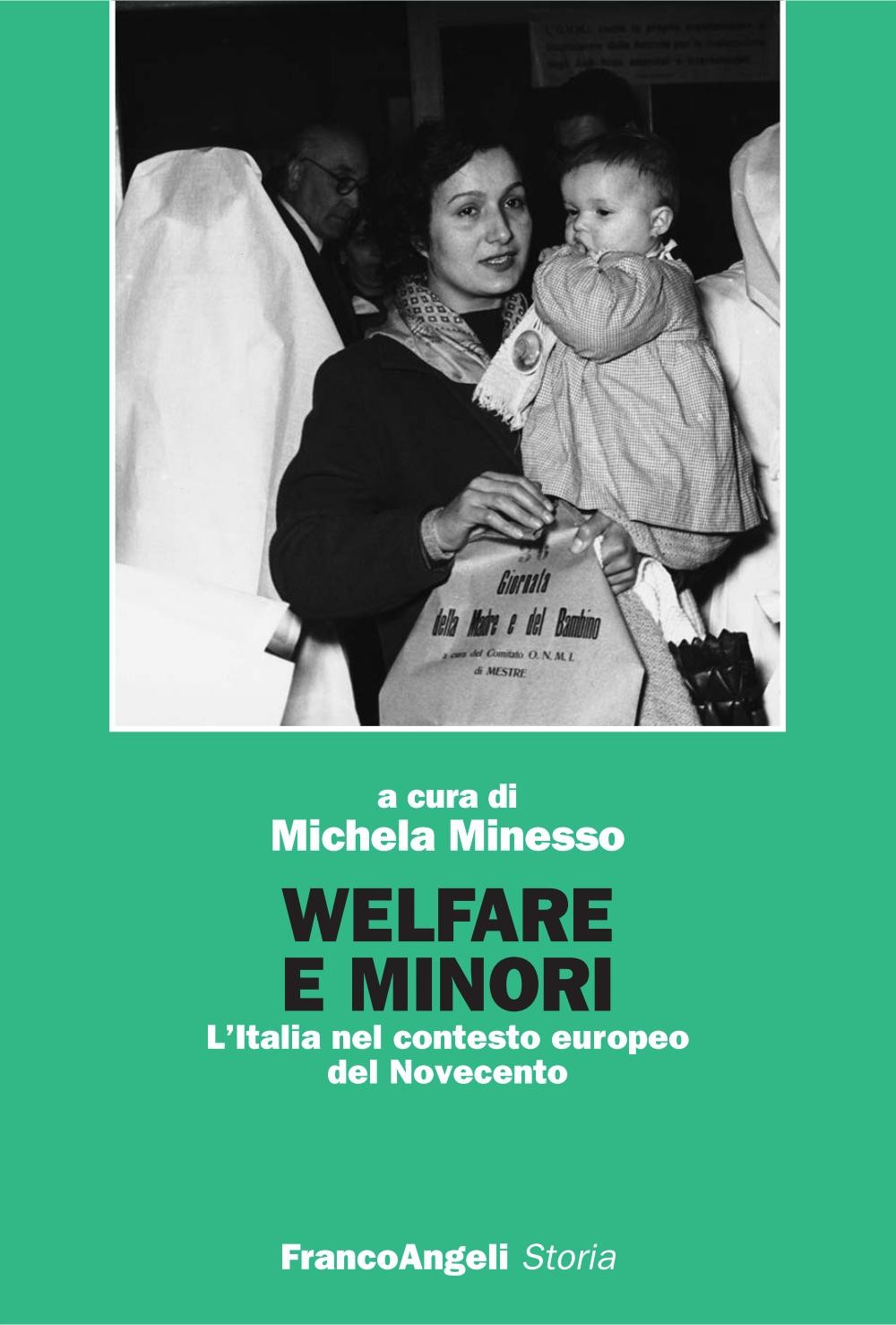 Welfare e minori. L'Italia nel contesto europeo del Novecento - Librerie.coop