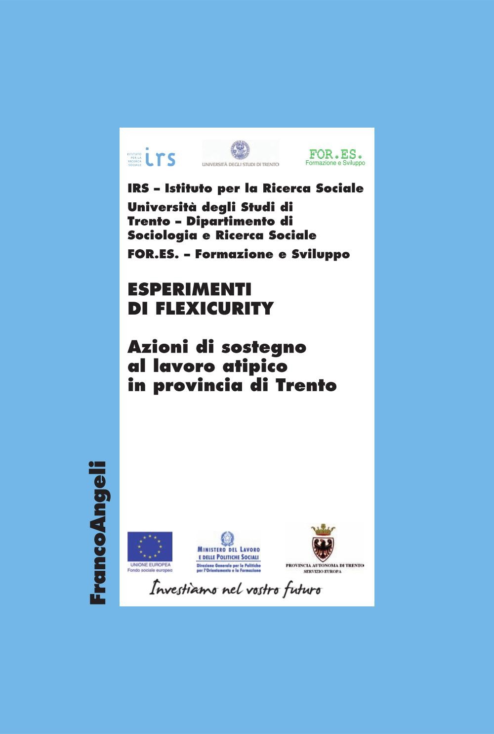Esperimenti di flexicurity. Azioni di sostegno al lavoro atipico in provincia di Trento - Librerie.coop