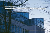 The palimpsest of technology. Jurij Kobe & Atelierarhitekti - Librerie.coop