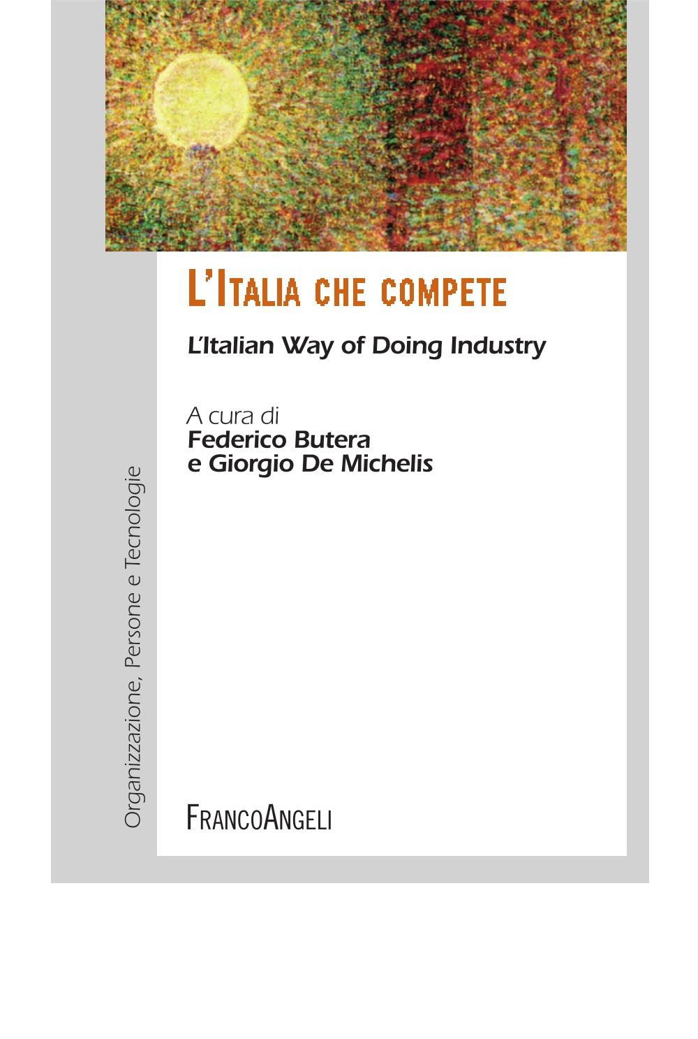 L'Italia che compete. L'Italian Way of Doing Industry - Librerie.coop