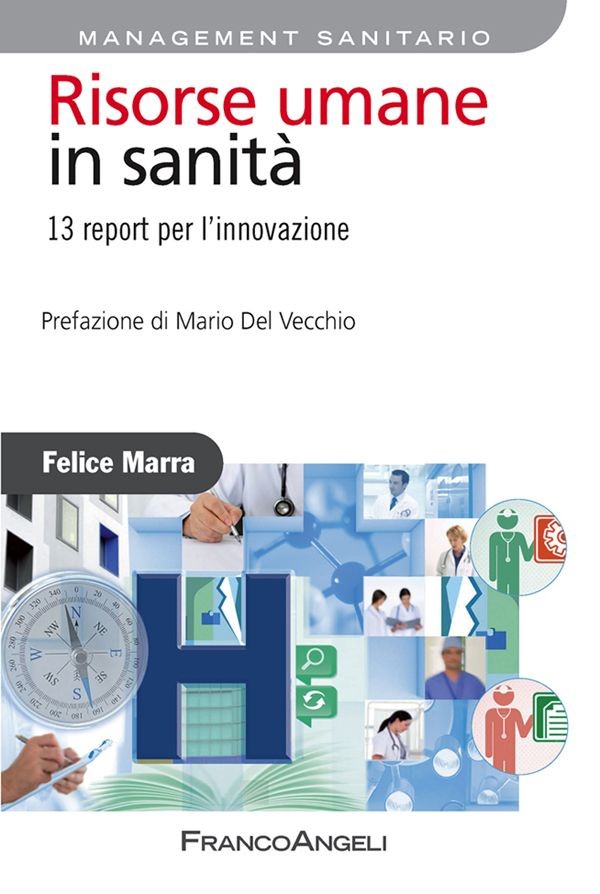 Risorse umane in sanità. 13 report per l'innovazione - Librerie.coop