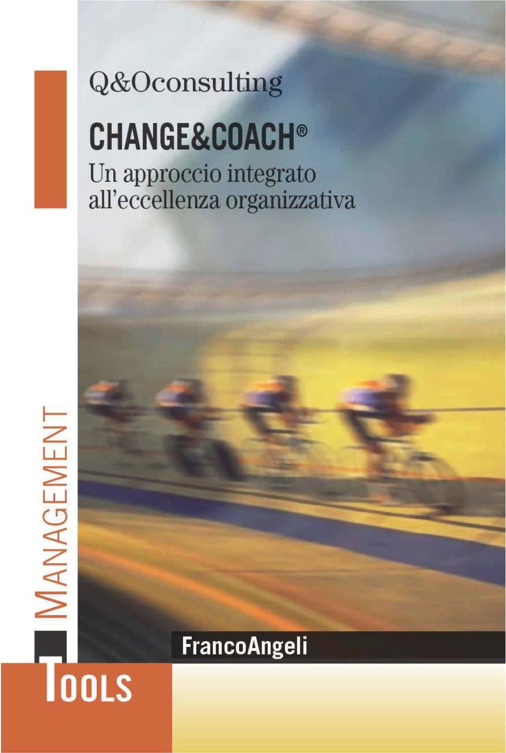 Change & Coach. Un approccio integrato all'eccellenza organizzativa - Librerie.coop