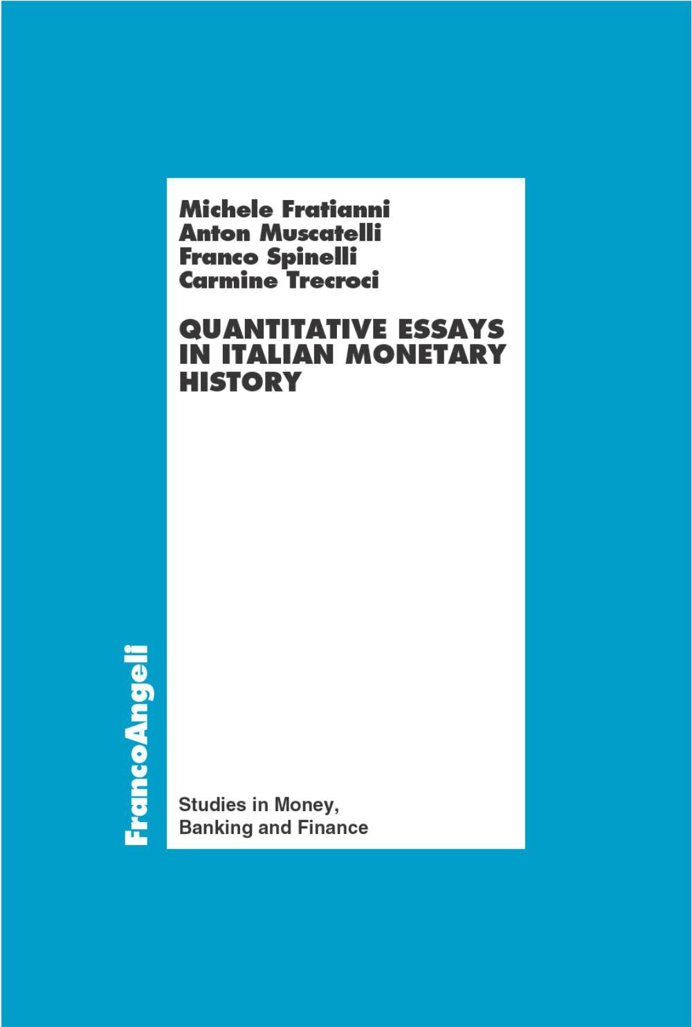 Quantitative essays in italian monetary history - Librerie.coop