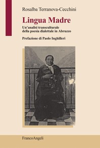 Lingua Madre. Un'analisi transculturale della poesia dialettale in Abruzzo - Librerie.coop
