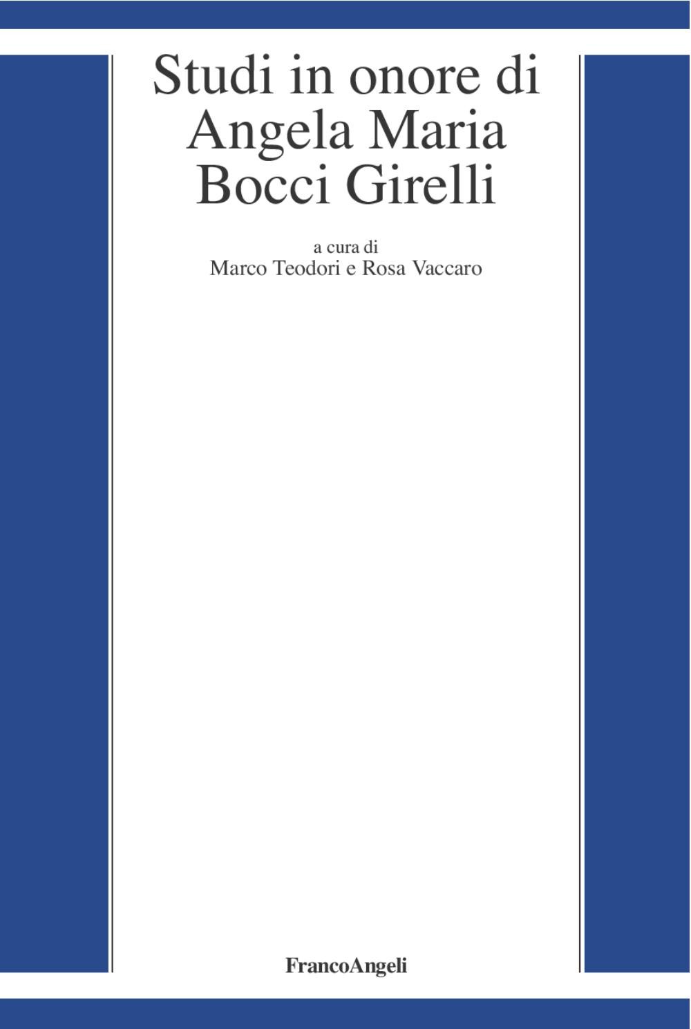 Studi in onore di Angela Maria Bocci Girelli - Librerie.coop