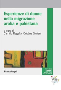 Esperienze di donne nella migrazione araba e pakistana - Librerie.coop