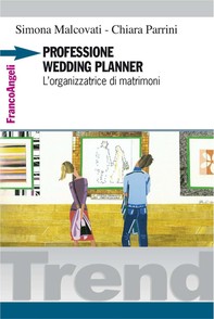 Professione wedding planner. L'organizzatrice di matrimoni - Librerie.coop