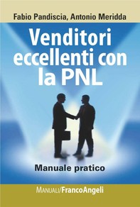 Venditori eccellenti con la PNL. Manuale pratico - Librerie.coop