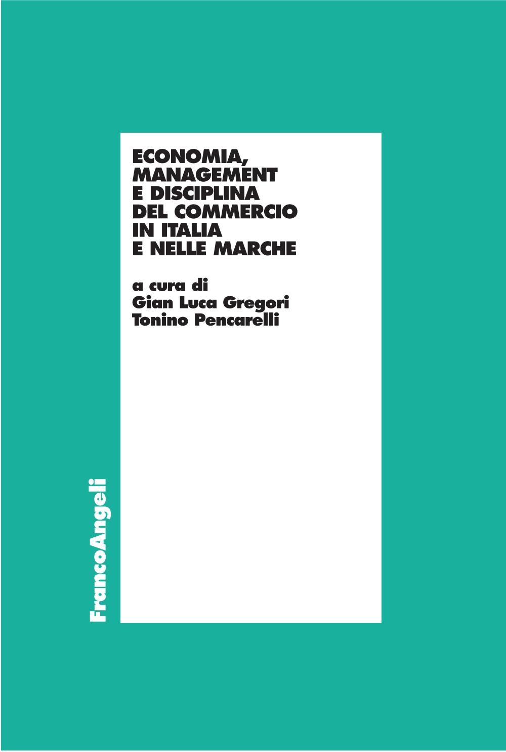 Economia, Management, e disciplina del commercio in Italia e nelle Marche - Librerie.coop