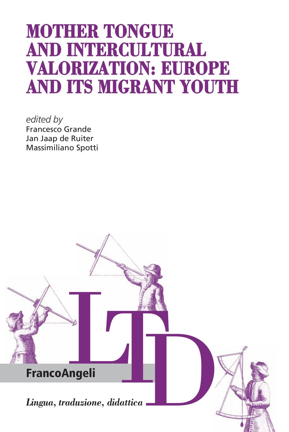 Mother Tongue and Intercultural Valorization: Europe and its migrant youth - Librerie.coop