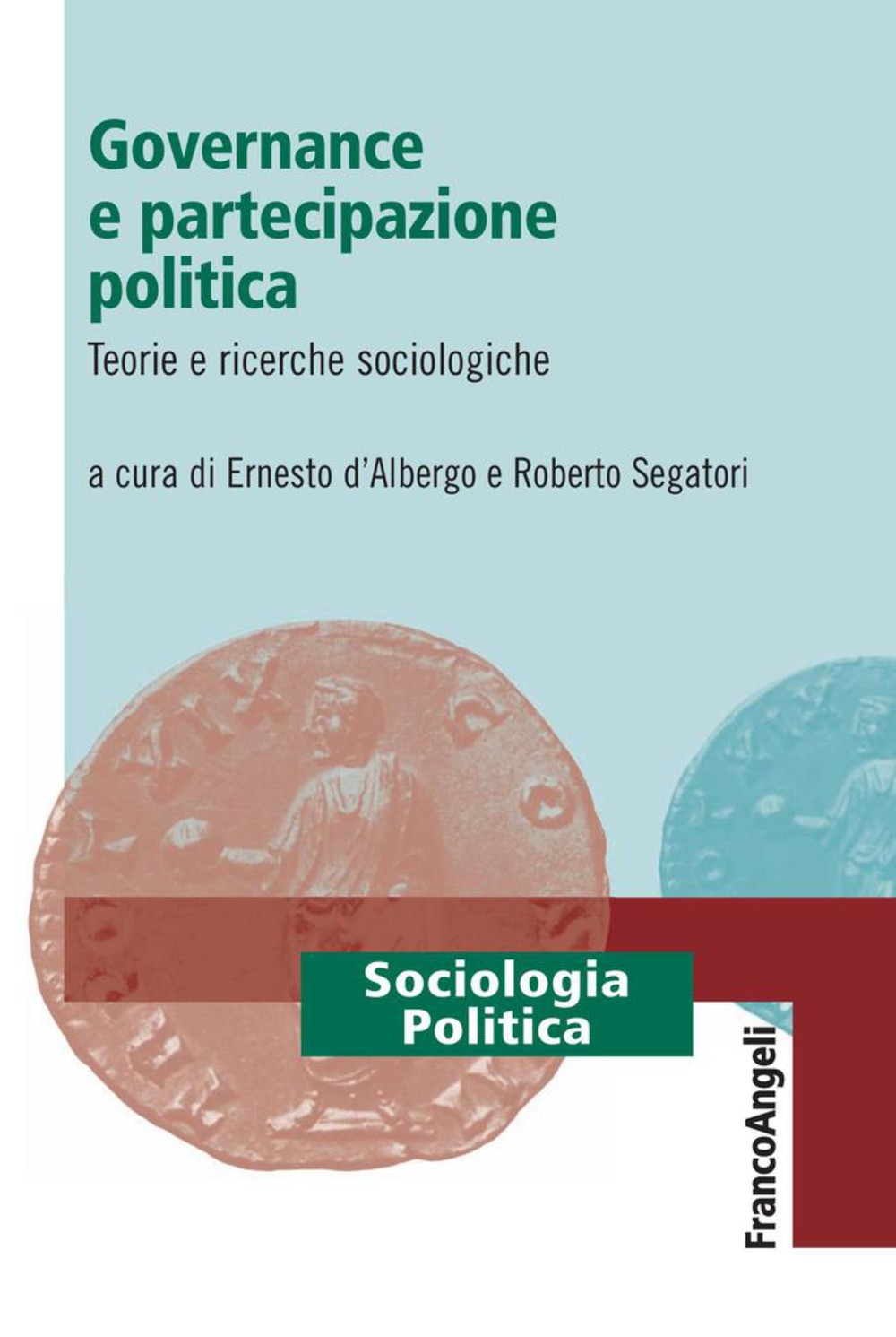 Governance e partecipazione politica. Teorie e ricerche sociologiche - Librerie.coop