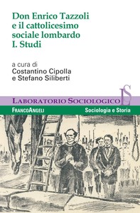Don Enrico Tazzoli e il cattolicesimo sociale lombardo. Vol. I. Studi - Librerie.coop