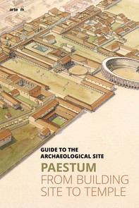 Paestum. From building site to temple - Librerie.coop