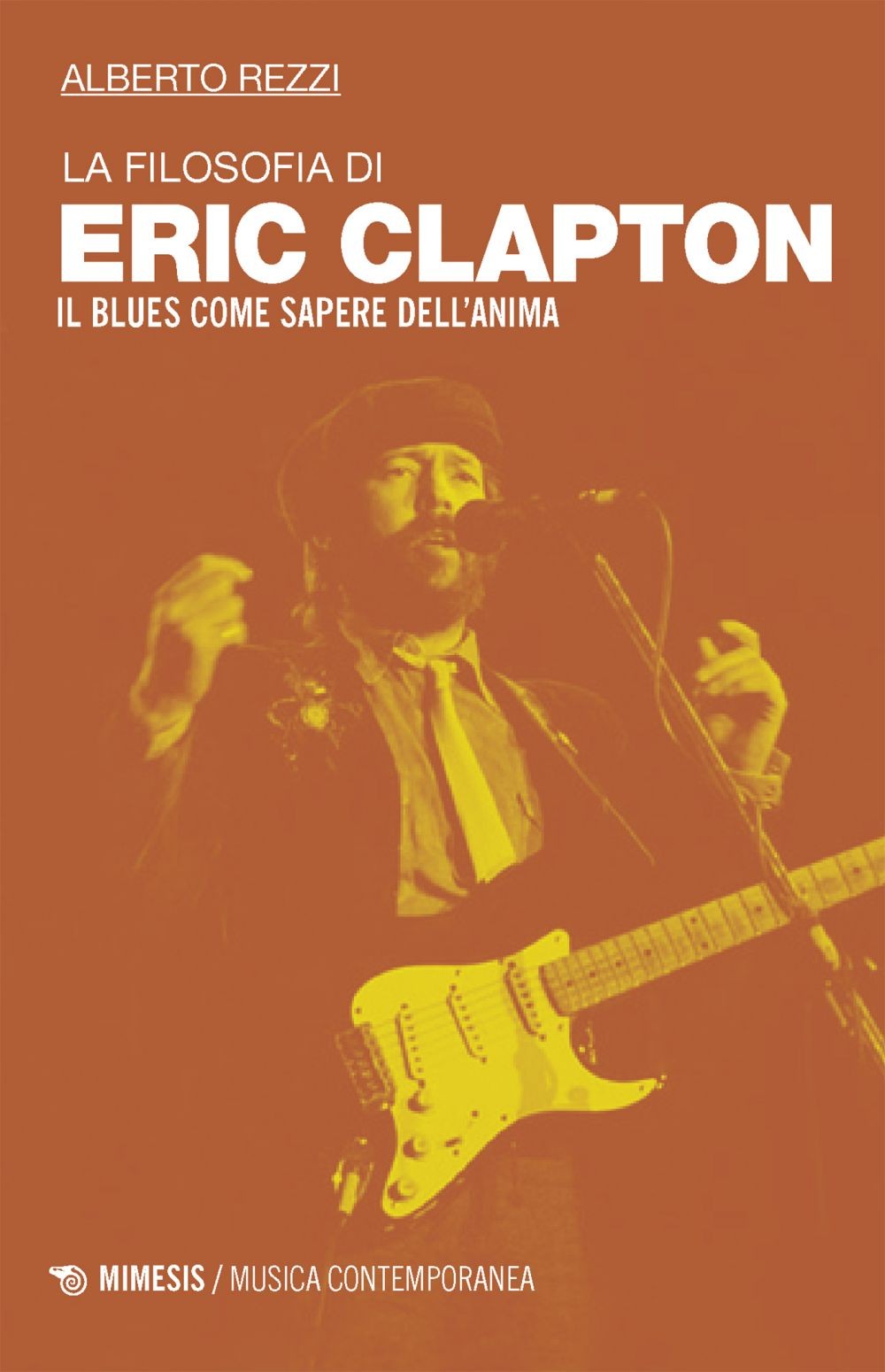 La filosofia di Eric Clapton - Librerie.coop