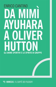 Da Mimì Ayuhara a Oliver Hutton - Librerie.coop