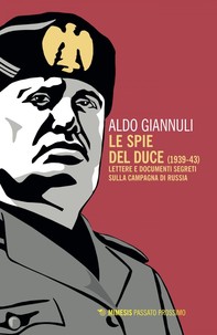 Le spie del duce (1939-43) - Librerie.coop