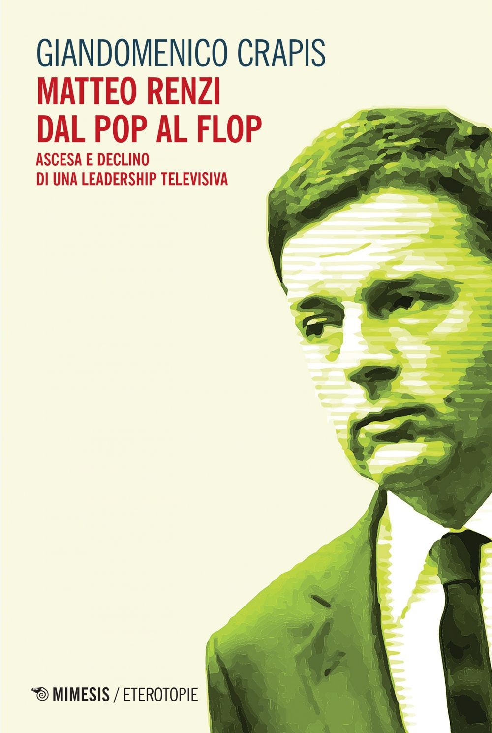 Matteo Renzi dal pop al flop - Librerie.coop