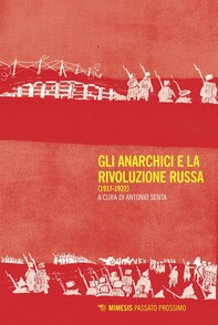 Gli anarchici e la Rivoluzione russa - Librerie.coop