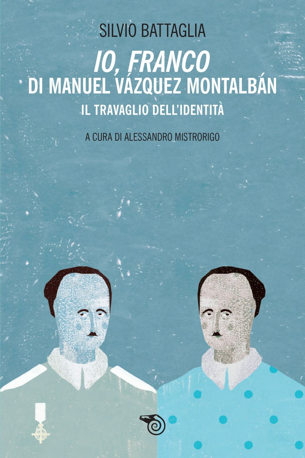 Io, Franco di Manuel Vázquez Montalbán - Librerie.coop