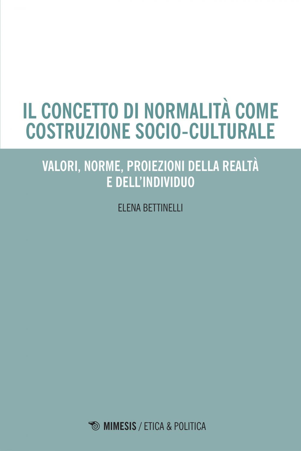 Il concetto di normalità come costruzione socio-culturale - Librerie.coop