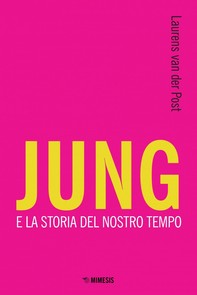 Jung e la storia del nostro tempo - Librerie.coop