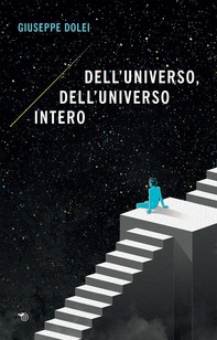 Dell’universo, dell’universo intero - Librerie.coop