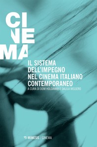 Il sistema dell’impegno nel cinema italiano contemporaneo - Librerie.coop