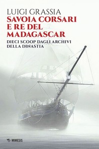 Savoia corsari e re del Madagascar - Librerie.coop
