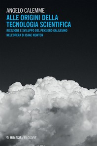 Alle origini della tecnologia scientifica - Librerie.coop