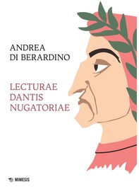 Lecturae dantis nugatoriae - Librerie.coop