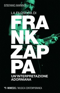 La filosofia di Frank Zappa - Librerie.coop